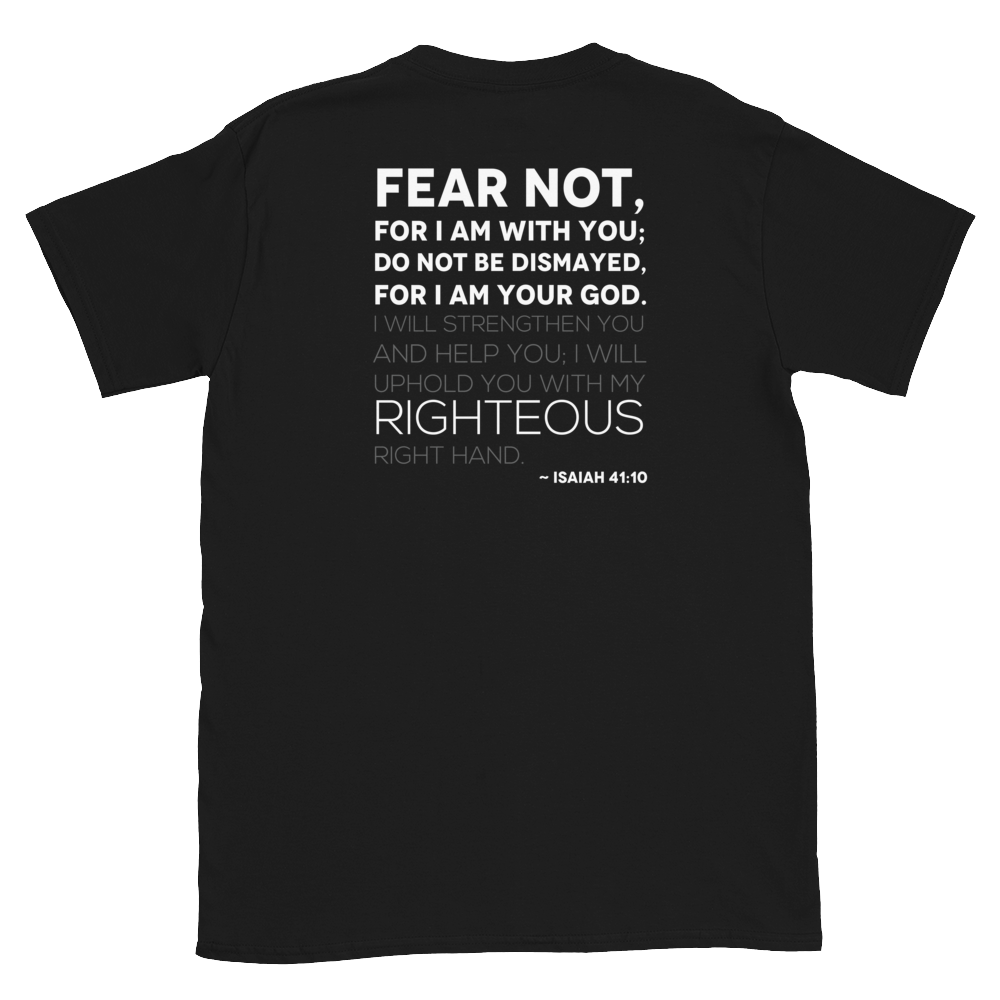 Back view of Isaiah 41:10 "Fear Not" Christian T-Shirt