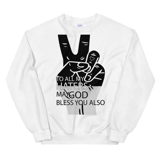 PEACE to My HATERS Unisex White Sweatshirt-Digital Rawness