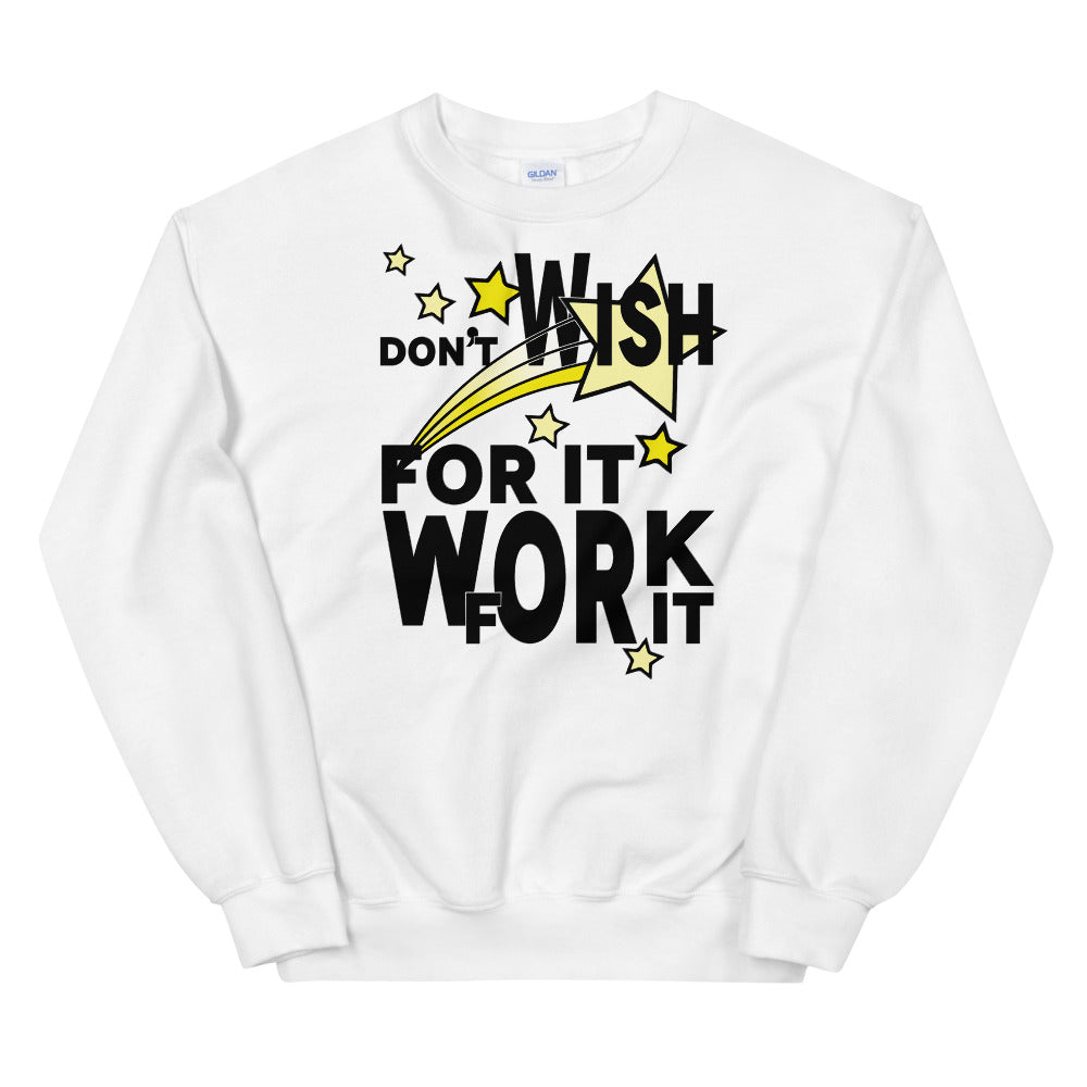 Work For It Unisex Inspirational Sweatshirt-Digital Rawness