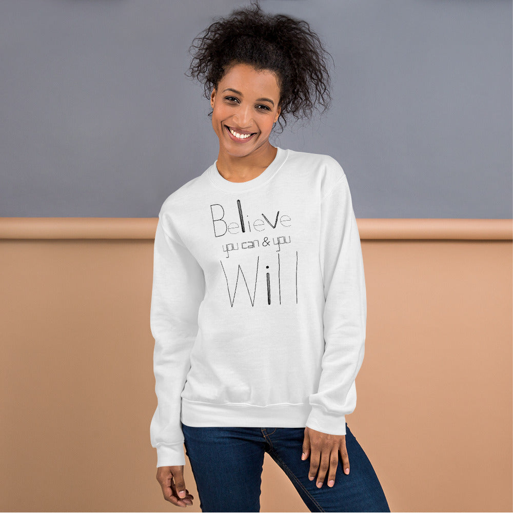 Believe You Can And You WILL White Unisex Sweatshirt-Digital Rawness