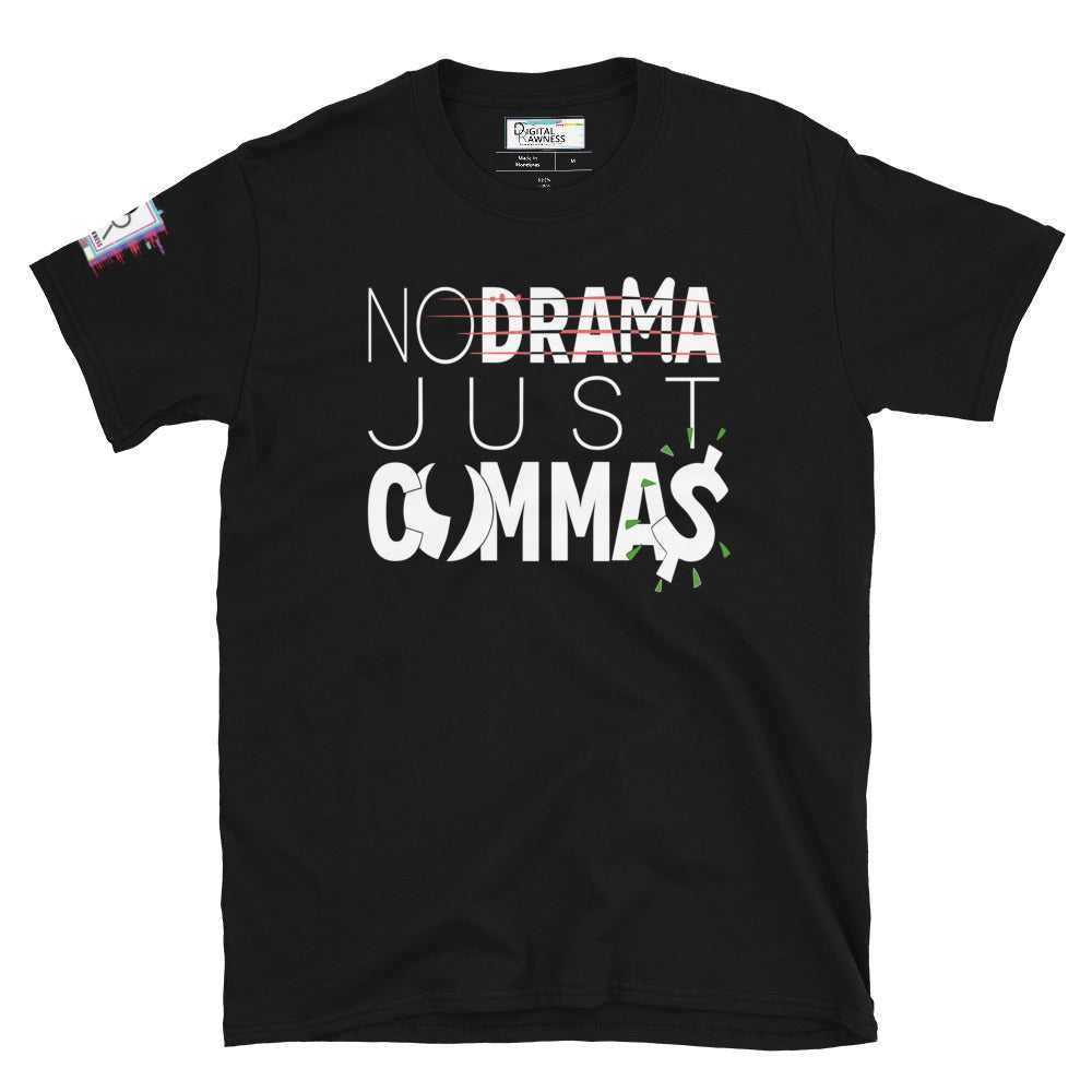 Front view of Money Statement Shirt - No Drama, Just Commas Unisex Graphic Tee