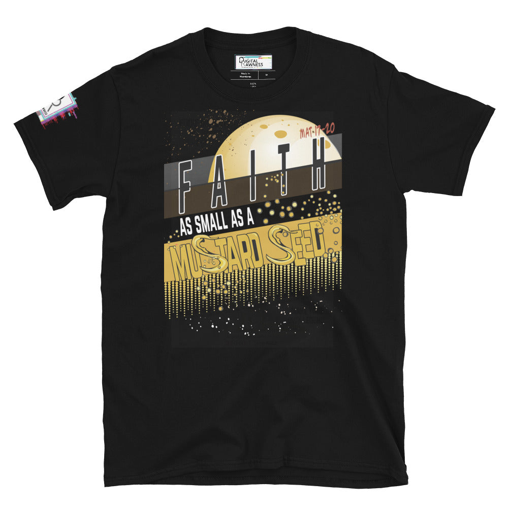 Matthew 17:20 Faith As Big As A Mustard Seed Unisex Graphic T-Shirt - Faith Shirt - Digital Rawnes