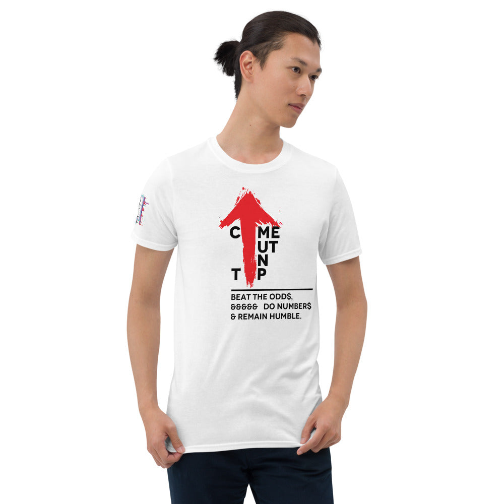 Come Out On Top! Graphic Unisex T-Shirt Options-Graphic Tee-Digital Rawness