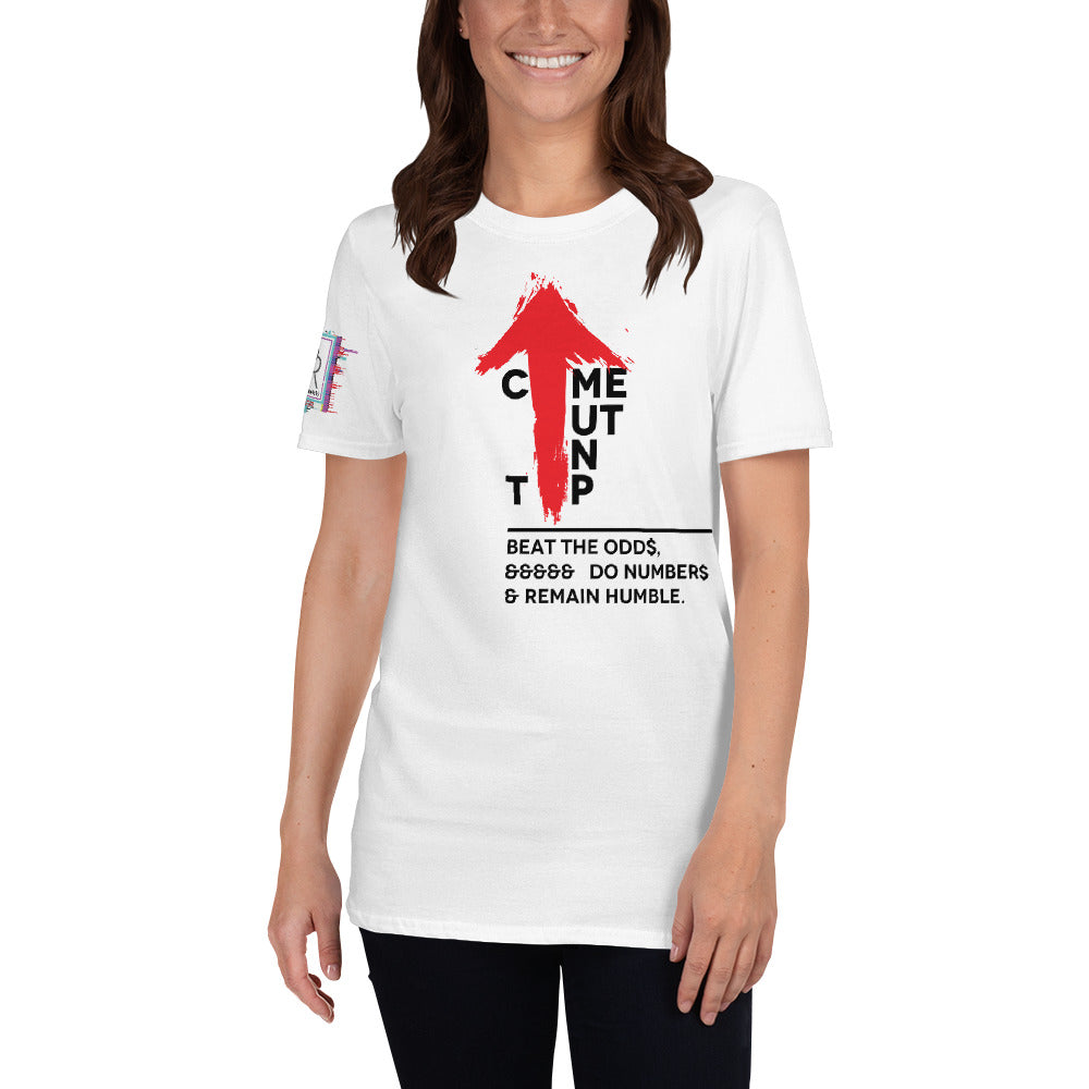 Come Out On Top! Graphic Unisex T-Shirt Options-Graphic Tee-Digital Rawness