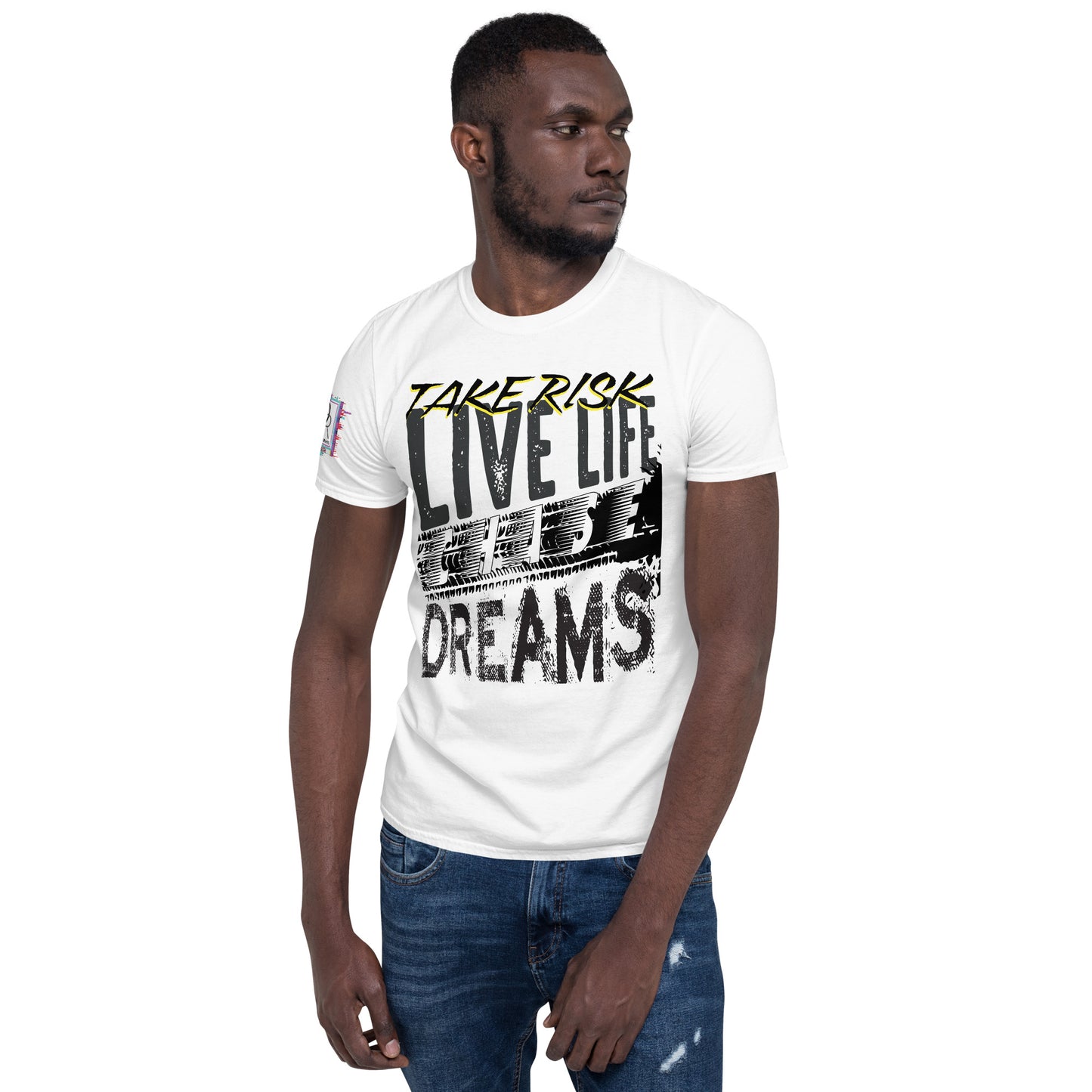 Take Risk, LIVE LIFE, Chase Dreams Graphic T-Shirt-Inspirational Shirt-Digital Rawness