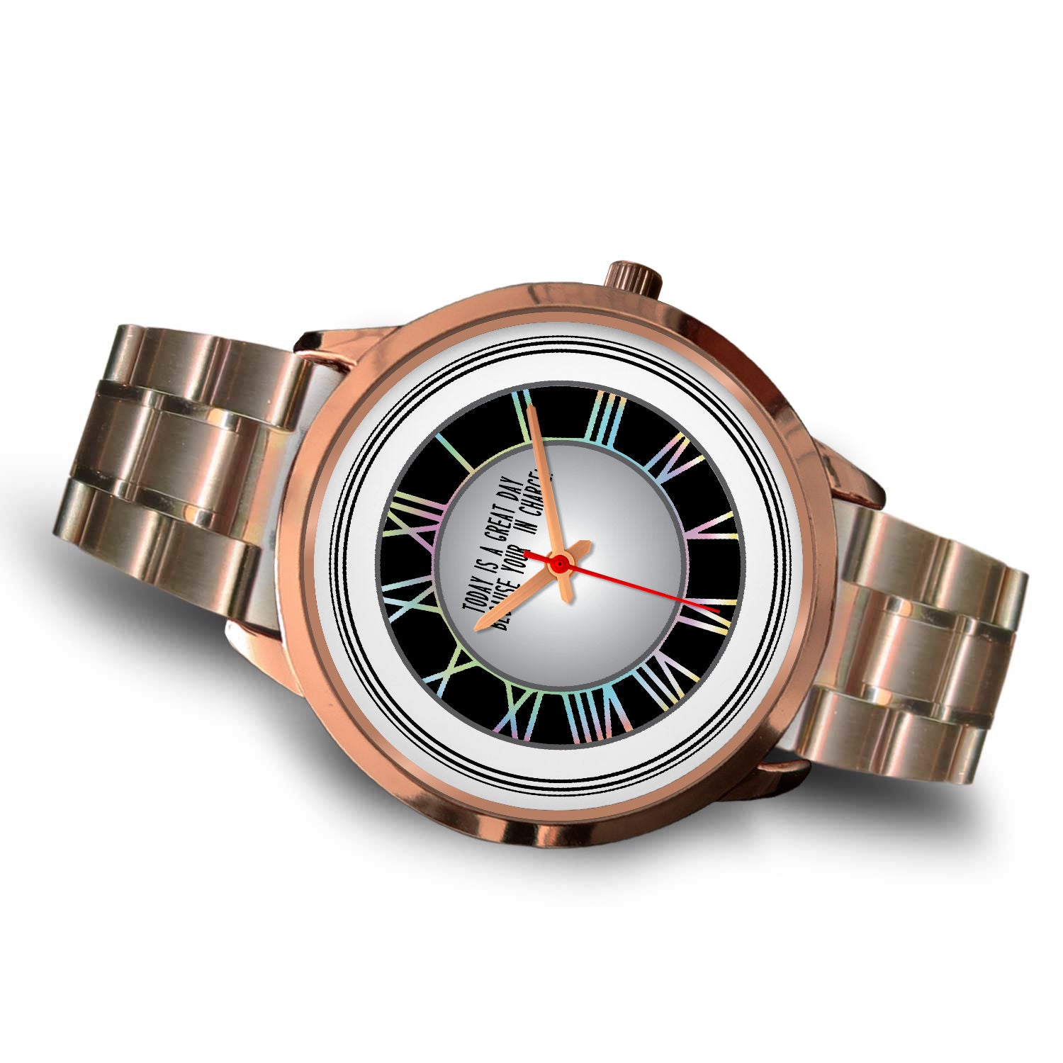 Today is A Good Day Because Your In Charge Rose Gold Watch Band Options-Rose Gold Watch-Digital Rawness