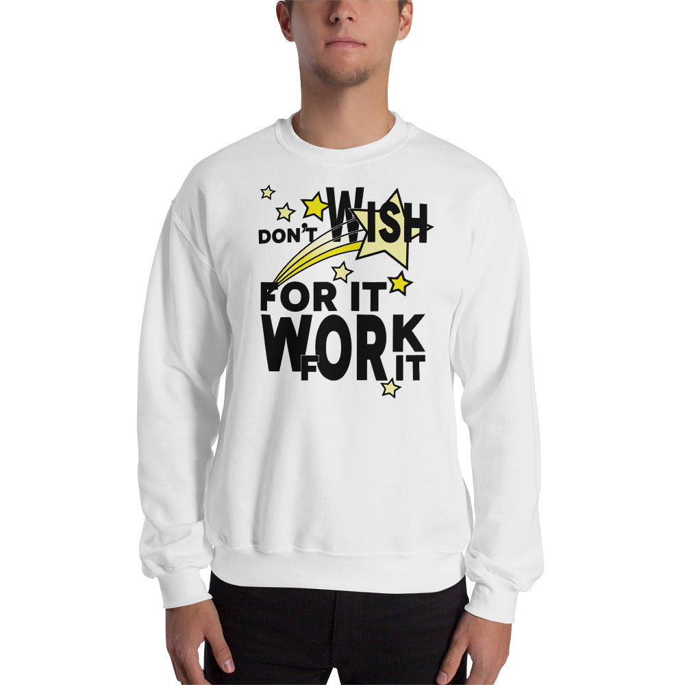 Work For It Unisex Inspirational Sweatshirt-Digital Rawness