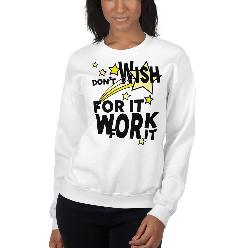 Work For It Unisex Inspirational Sweatshirt-Digital Rawness