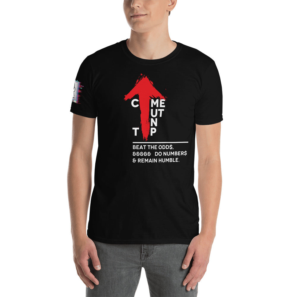 Come Out On Top! Graphic Unisex T-Shirt Options-Graphic Tee-Digital Rawness
