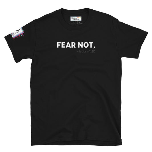 Isaiah 41:10 FEAR NOT, Unisex Graphic T-Shirt Options-Christian Shirt-Digital Rawness