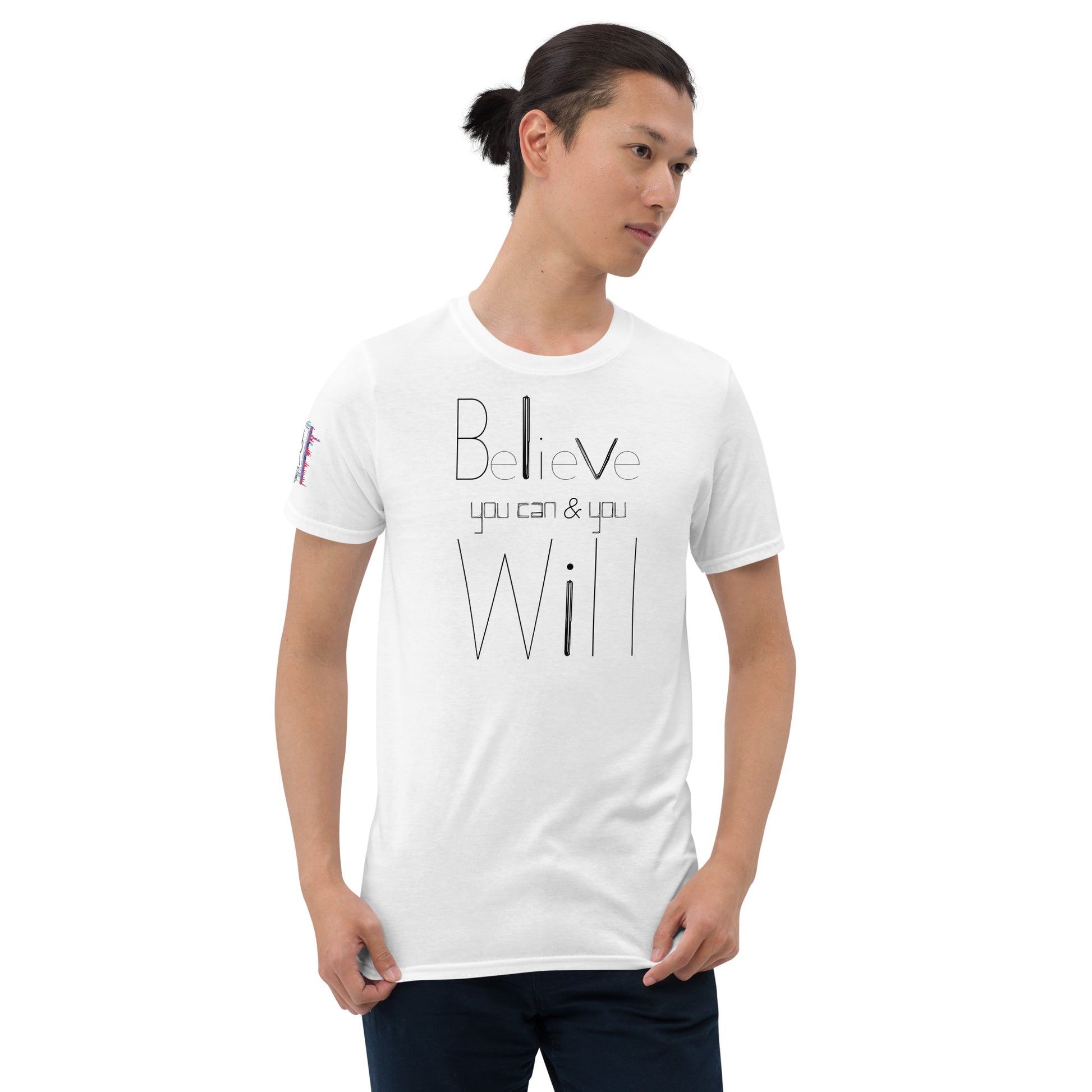 Believe You Can and You Will Unisex White Graphic T-Shirt-Digital Rawness