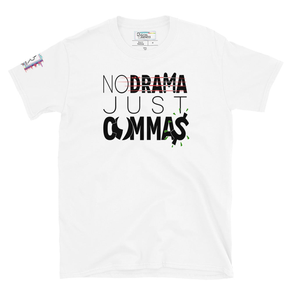 No Drama, Just COMMA$ Unisex Graphic T-Shirt-Digital Rawness